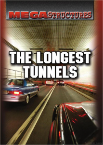 Mega Structures | The Longest Tunnels